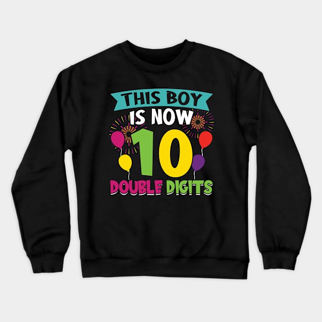 This boy is now 10 double digits Crewneck Sweatshirt by Peco-Designs